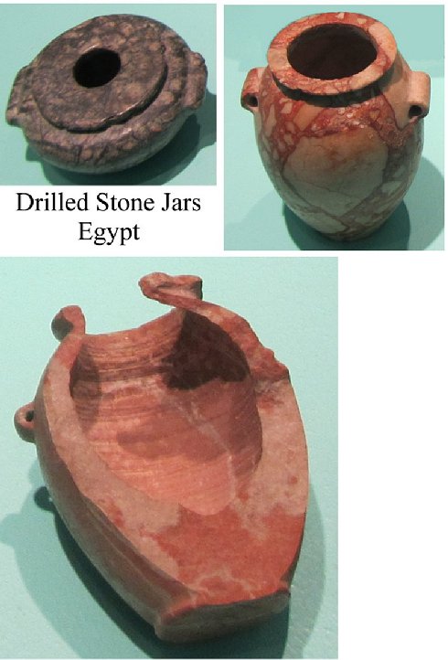 Egyptians Vases drilled with 
Cu tools